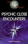 Psychic Close Encounters (The UFO Files)