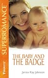 The Baby and the Badge (Super Romance)