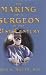 Book The Making of a Surgeon in the 21st Century