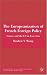The Europeanization of French Foreign Policy: France and the EU in East Asia (French Politics, Society and Culture)
