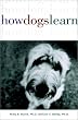 How Dogs Learn (Howell reference books)