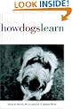How Dogs Learn (Howell reference books)