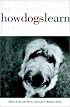 How Dogs Learn (Howell reference books)