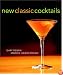 New Classic Cocktails
