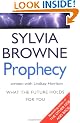 Prophecy: What the Future Holds for You