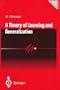 A Theory of Learning and Generalization (Electronic Workshops in Computing)