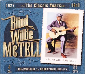 Blind Willie McTell - Classic Years 1927-1940 - Zortam Music