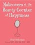 Makeovers at the Beauty Counter of Happiness
