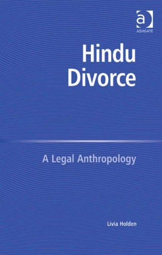 Hindu Divorce: A Legal Anthropology, by Livia Holden