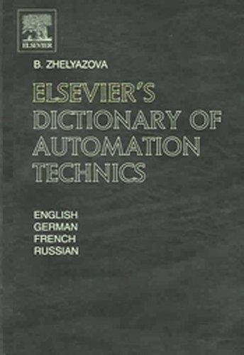 Elsevier's  Dictionary of Automation Technics: In English, German, French and Russian