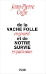 De la vache folle en g�n�ral et de no...