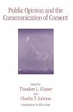 Public Opinion and the Communication of Consent