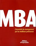 Revue Editions d'Organisation  / MBA : L'essentiel du management par les meileurs professeurs