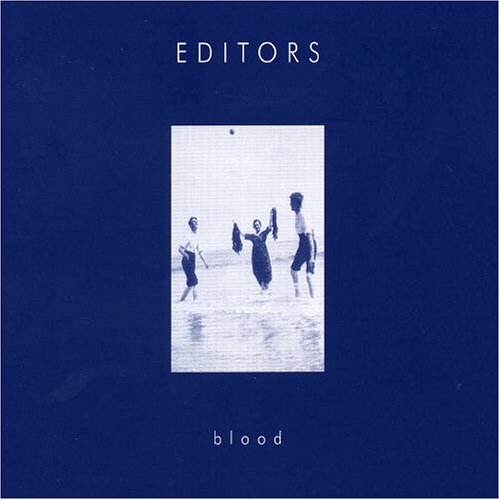 Editors - Blood (The Freelance Hellraiser Editorial) Lyrics - Zortam Music
