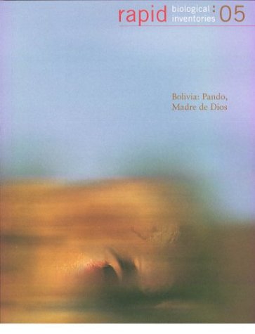 Bolivia: Pando, Madre de Dios (The Field Museum - Rapid Biological Inventories)