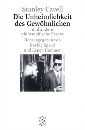 Die Unheimlichkeit des Gew�hnlichen und andere philosophische Essays
