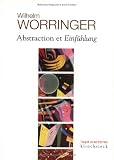 Produkt-Bild: Abstraction Et Einfuehlung: Contribution a La Psychologie Du Style (L'esprit Et Les Formes)