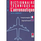 Dictionnaire technique de l'a�ronautique, bilingue fran�ais-anglaispar Ren� Lambert