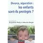 Divorce, s�paration : les enfants sont-ils prot�g�&hellip de Jacqueline Ph�lip