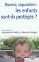 Divorce, s�paration : les enfants sont-ils prot�g�s ?