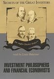 Investment Philosophers And Financial Economists: Knowledge Products Production, Library Edition (Secrets of the Great Investors)