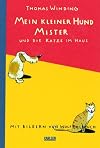 Mein kleiner Hund Mister und die Katze im Haus. ( Ab 8 J.).