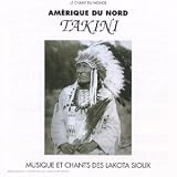 Chants Des Indiens Lakotas-Sioux (Takini