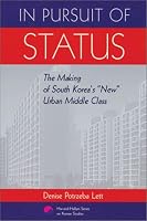 In Pursuit of Status: The Making of South Korea's 