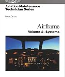 Airframe: Systems v. 2 (Aviation Maintenance Technician)