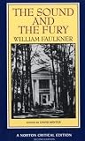 The Sound and the Fury (Norton Critical Editions)