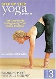 Yoga Journal's Beginning Yoga Step by Step, Volume 3