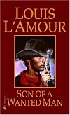 Son of a Wanted Man (Louis L'Amour)