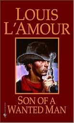 Son of a Wanted Man (Louis L'Amour)