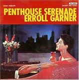 Revue Erroll Garner  / Penthouse Serenade