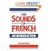 The Sounds of French: An Introduction