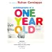 Autobiography of a One Year Old
