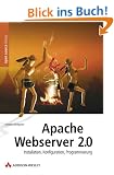 Apache Webserver 2.0 - Installation, Konfiguration, Programmierung