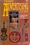 A treasury of advertising collectibles: A nostalgic price guide to promotional items of the world's great companies