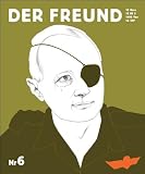 Der Freund Nr - 6 - Christian Kracht, Eckhart Nickel