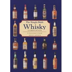The Single Malt Whisky Companion: A Connoisseur's Guide (Connoisseurs Guide): A Connoisseur's Guide (Connoisseurs Guide)