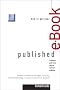 How to Get Your E-Book Published: An Insider's Guide to the World of Electronic Publishing