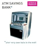 Review Science Museum  / ATM Savings Bank from Science Museum. With bank card to access those millions