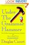 Under the Grammar Hammer