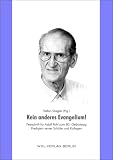 Produkt-Bild: Kein anderes Evangelium!: Festschrift f&uuml;r Adolf Pohl zum 80. Geburtstag - Predigten seiner Sch&uuml;ler und Kollegen