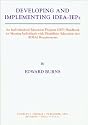 Developing and Implementing Idea-Ieps: An Individualized Education Program (Iep) Handbook for Meeting Individuals With Disabilities Education Act (Idea) Requirements
