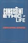 Consistent Ethic of Life: Joseph Cardinal Bernardin