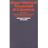 Wissenschaft als Lebensform: Reden �ber philosophische Orientierungen in Wissenschaft und Universit�t (suhrkamp taschenbuch wissenschaft)