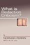 What is Redaction Criticism?