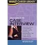 Vault Guide to the Case Interview, 5th Edition (Vault Guide to the Case Interview)