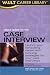 Vault Guide to the Case Interview, 5th Edition (Vault Guide to the Case Interview)